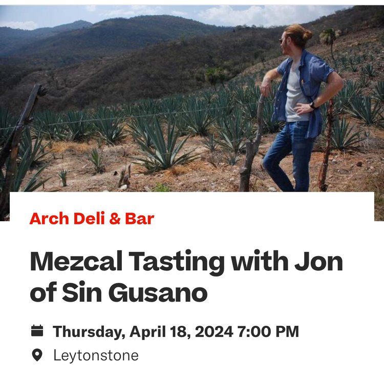 Mezcal Tasting at the Arch Deli Leytonstone with the Sin Gusano Project